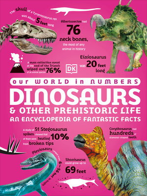 cover image of Our World in Numbers Dinosaurs & Other Prehistoric Life